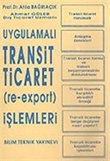 Uygulamalı Transit Ticaret (re-export) İşlemleri