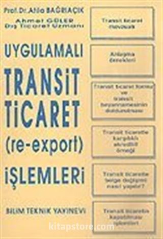 Uygulamalı Transit Ticaret (re-export) İşlemleri