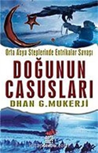 Doğunun Casusları/Orta Asya Steplerinde Entrikalar Savaşı