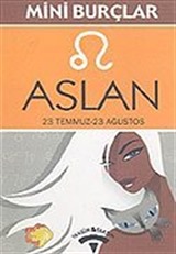 Aslan 23 Temmuz-23 Ağustos/Mini Burçlar