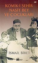 Komik-i Şehir Naşit Bey ve Çocukları