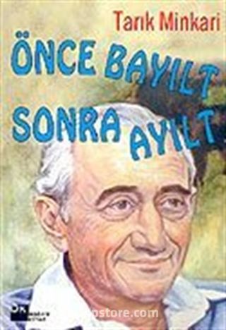 Önce Bayılt Sonra Ayılt