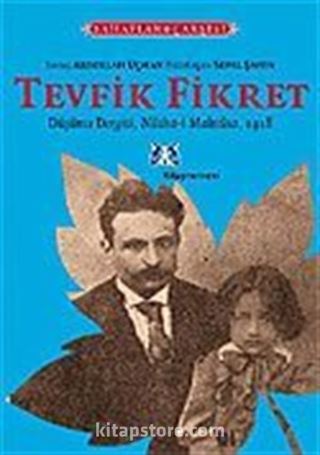 Tevfik Fikret/Düşünce Dergisi-Nüsha-i Mahsusa, 1918