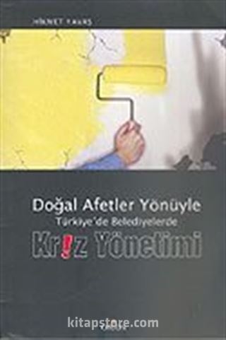 Kriz Yönetimi/Doğal Afetler Yönüyle