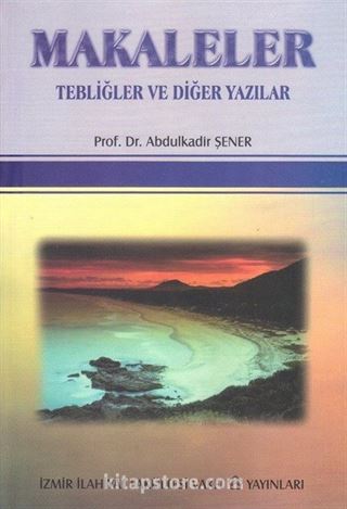 Makaleler/Tebliğler ve Diğer Yazılar