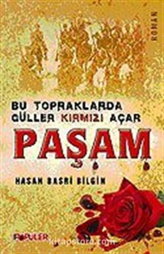 Paşam/Bu Topraklarda Güller Kırmızı Açar