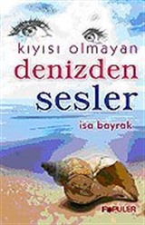 Kıyısı Olmayan Denizden Sesler