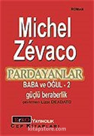 Pardayanlar Baba ve Oğul 2 / Güçlü Beraberlik