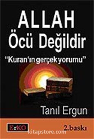 Allah Öcü Değildir / Kuran'ın Gerçek Yorumu