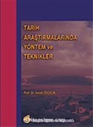 Tarih Araştırmalarında Yöntem ve Teknikler