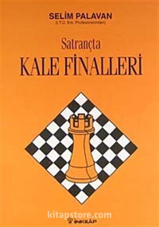 Satrançta Kale Finalleri