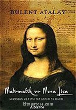 Matematik ve Mona Lisa/Leonardo da Vinci'nin Sanatı ve Bilimi