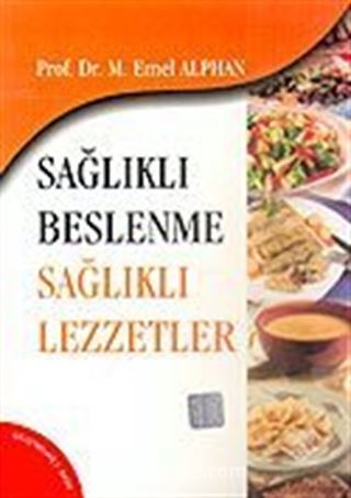 Sağlıklı Beslenme Sağlıklı Lezzetler