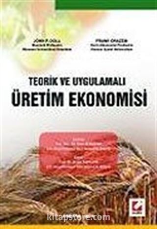 Teorik ve Uygulamalı Üretim Ekonomisi