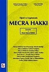 Mecra Hakkı, Zorunlu ve Rızai Mecra İrtifakı / Öğreti ve Uygulamada