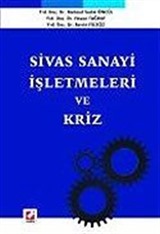 Sivas Sanayi İşletmeleri ve Kriz