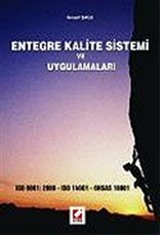 Entegre Kalite Sistemi ve Uygulamaları ISO 9001: 2000-ISO 14001-OHSAS 18001