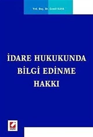 İdare Hukukunda Bilgi Edinme Hakkı