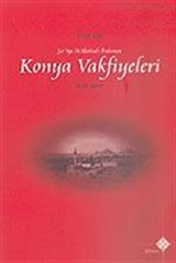 Konya Vakfiyeleri (1650-1800)