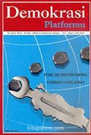 Demokrasi Platformu/Sayı:4 Yıl:1 Güz 2005/Üç Aylık Fikir-Kültür-Sanat ve Araştırma Dergisi