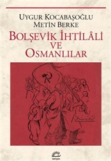 Bolşevik İhtilali ve Osmanlılar