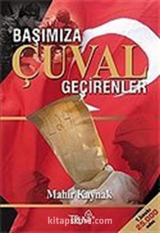 Başımıza Çuval Geçirenler