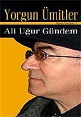 Yorgun Ümitler/Bütün Eserleri 1