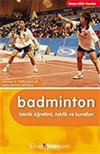 Badminton/Tetnik Öğretimi-Taktik ve Kuralları