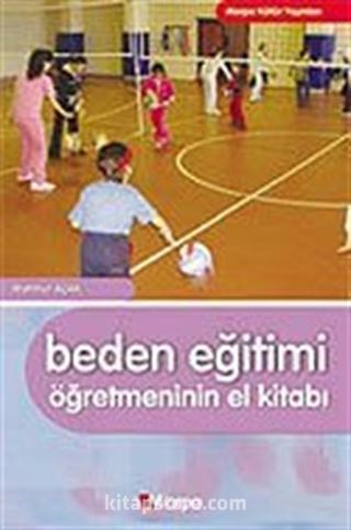 Beden Eğitimi Öğretmeninin El Kitabı