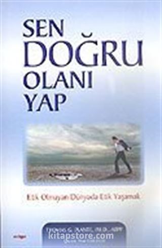 Sen Doğru Olanı Yap