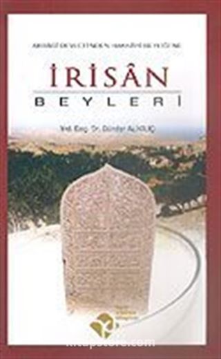 İrisan Beyleri/Abbasi Devleti'nden Hakkari Beyliği'ne