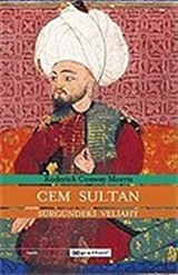 Cem Sultan/Sürgündeki Veliaht