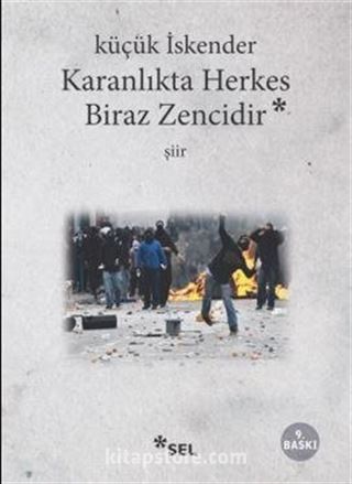 Karanlıkta Herkes Biraz Zencidir