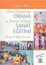 Okul Öncesinde Drama ve Drama Yoluyla Sanat Eğitimi