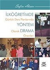 İlköğretimde Günlük Ders Planlarında Yöntem Olarak Drama Önerileri