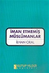 İman Etmemiş Müslümanlar