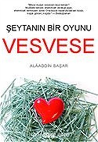 Vesvese/Şeytanın Bir Oyunu