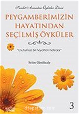 Peygamberimizin Hayatından Seçilmiş Öyküler 3