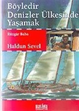 Böyledir Denizler Ülkesinde Yaşamak/Rüzgar Baba