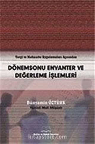 Dönemsonu Envanter ve Değerleme İşlemleri