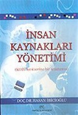 İnsan Kaynakları Yönetimi (KOBİ'ler Üzerine Bir Araştırma)