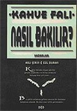 Kahve Falı Nasıl Bakılır?