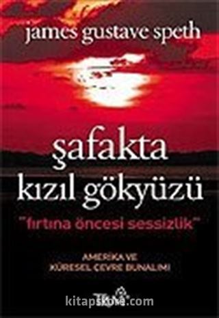 Şafakta Kızıl Gökyüzü/Fırtına Öncesi Sessizlik