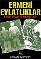 Ermeni Evlatlıklar/Saklı Kalmış Hayatlar