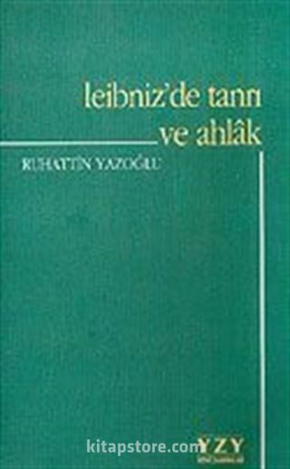 Leibniz'de Tanrı ve Ahlak