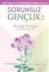 Sorunsuz Gençlik 2/Ruhsal Terbiye (Kız-Erkek 18-21 Yaş)