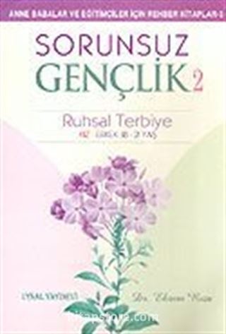 Sorunsuz Gençlik 2/Ruhsal Terbiye (Kız-Erkek 18-21 Yaş)