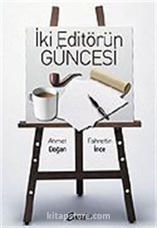 İki Editörün Güncesi