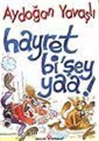 Hayret Bi Şey Yaa!