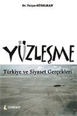 Yüzleşme/Türkiye ve Siyaset Gerçekleri